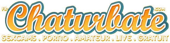 sexcams amateurs chaturbate français